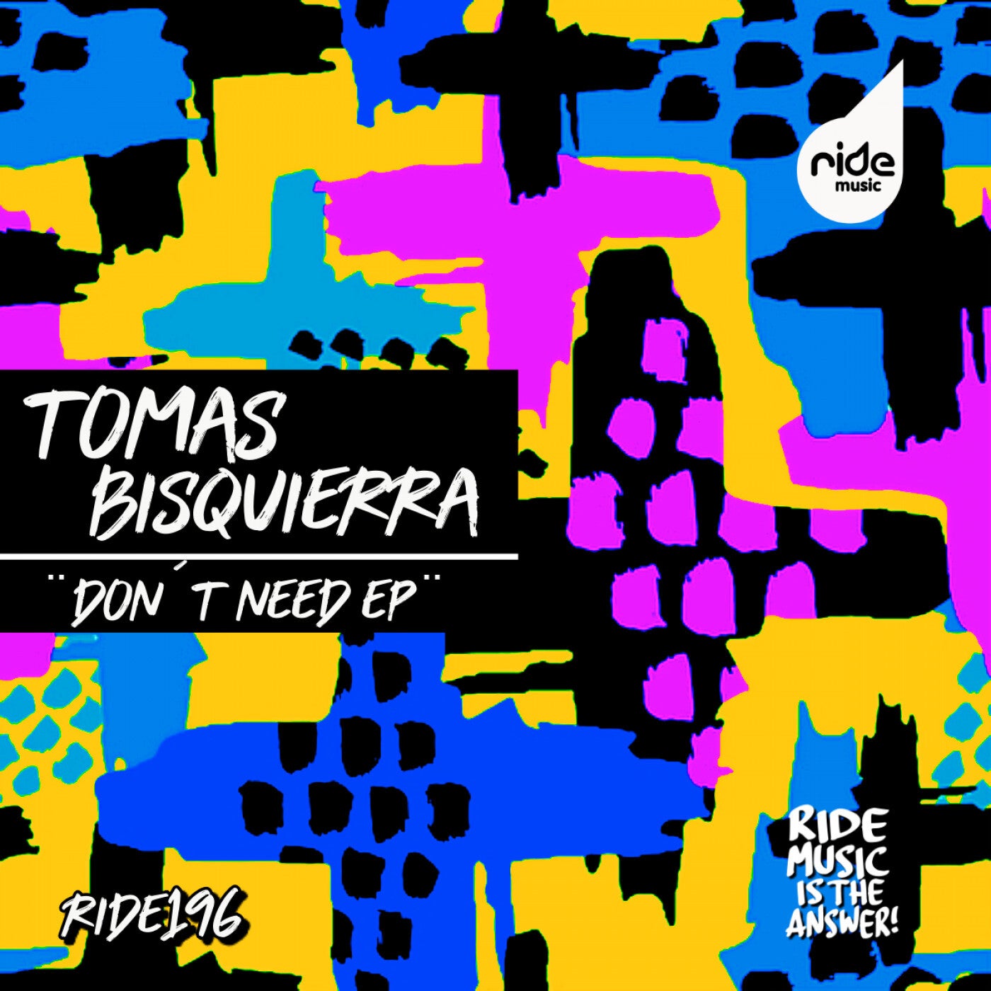 Tomas Bisquierra - Don´t Need ep [RID198]